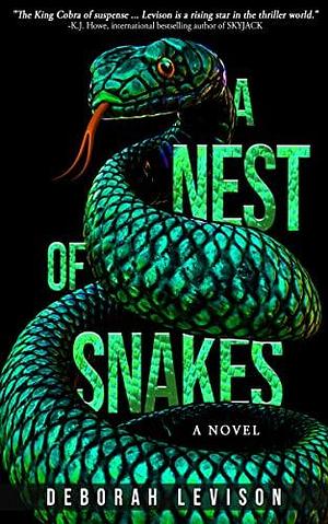 A Nest of Snakes: A Novel by Deborah Levison, Deborah Vadas Levison, Deborah Vadas Levison