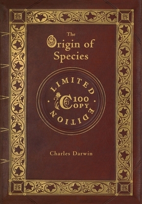 The Origin of Species (100 Copy Limited Edition) by Charles Darwin