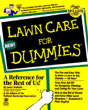 Lawn Care For Dummies by National Gardening Association, Lance Walheim