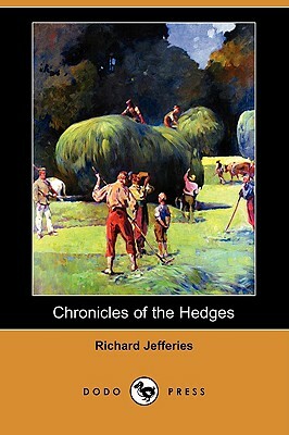 Chronicles of the Hedges (Dodo Press) by Richard Jefferies