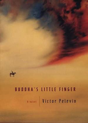 Buddha's Little Finger by Victor Pelevin