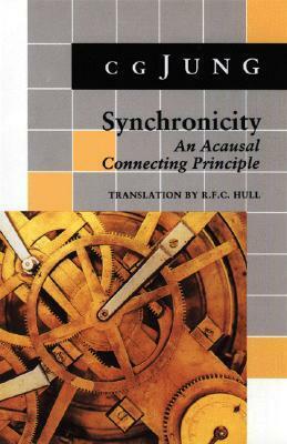 Synchronicity: An Acausal Connecting Principle by C.G. Jung, R.F.C. Hull