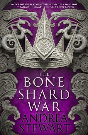 The Bone Shard War by Andrea Stewart