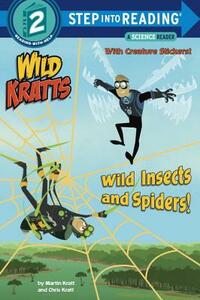 Wild Insects and Spiders! (Wild Kratts) by Chris Kratt, Martin Kratt