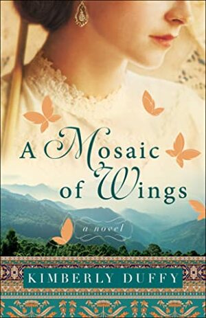 A Mosaic of Wings by Kimberly Duffy