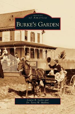 Burke's Garden by Louise B. Leslie, Terry W. Mullins