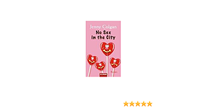 No Sex In The City by Jenny Colgan