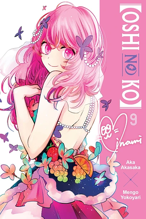 [Oshi No Ko], Vol. 9 by Aka Akasaka, Mengo Yokoyari