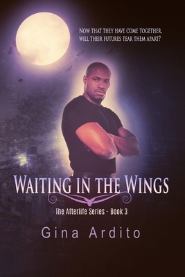 Waiting in the Wings by Gina Ardito