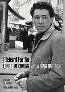 Long Time Coming and a Long Time Gone by Richard Fariña, Joan Baez, Mimi Fariña