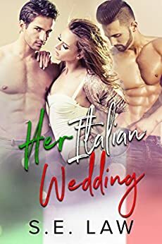 Her Italian Wedding by S.E. Law