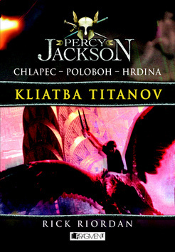 Percy Jackson - Kliatba titanov by Rick Riordan, Jana Veselá