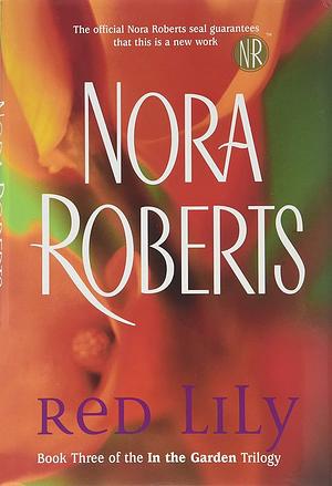 Red Lily by Nora Roberts
