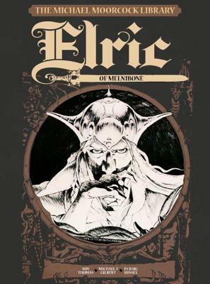 The Michael Moorcock Library - Elric Vol.1: Elric of Melniboné by Michael T. Gilbert, Michael Moorcock, P. Craig Russell, Roy Thomas