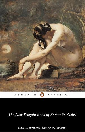The Penguin Book of Romantic Poetry by Welsh, Scottish, Scottish, Scottish, Irish, Irish, Irish, WelshLiterary Collections / European / English, WelshPoetry / Anthologies (multiple authors)Poetry / European / English, Poetry › European › English