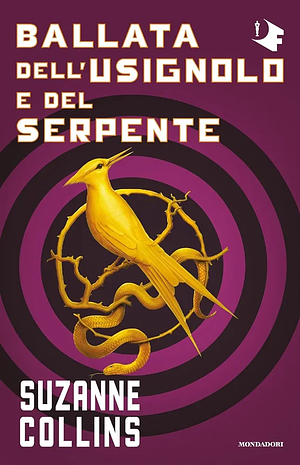 Ballata dell'usignolo e del serpente. Hunger Games by Suzanne Collins