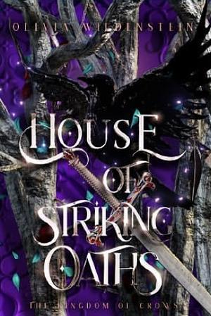 House of Striking Oaths (Midnight Whispers Edition) by Olivia Wildenstein