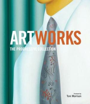 Artworks: The Progressive Collection by Dan Cameron, Katherine Solender, Toby Devan Lewis