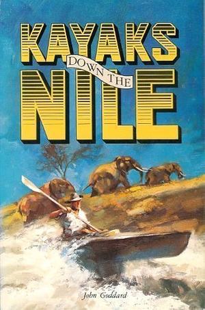 Kayaks Down the Nile by John Goddard