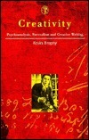 Creativity: Psychoanalysis, Surrealism and Creative Writing by Nuttshell Graphics, André Breton, Kevin Brophy