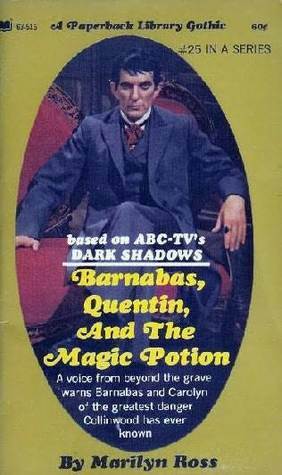 Barnabas, Quentin and the Magic Potion by Marilyn Ross