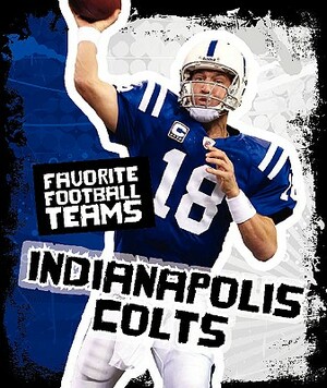 Indianapolis Colts by K. C. Kelley