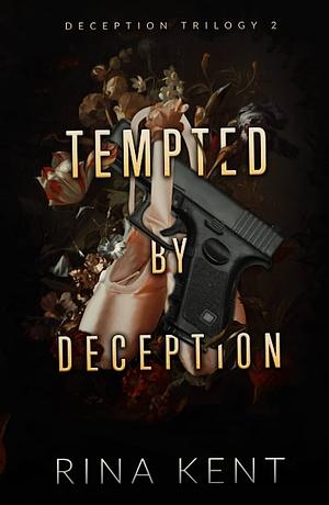 Tempted by Deception by Rina Kent