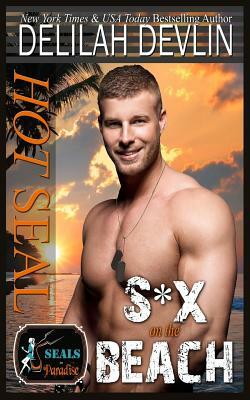 Hot Seal, S*x on the Beach by Delilah Devlin, Paradise Authors