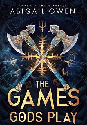 The Games Gods Play by Abigail Owen