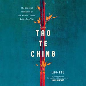 Tao Te Ching: The Essential Translation of the Ancient Chinese Book of the Tao by Laozi