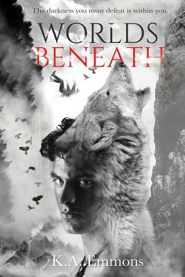 Worlds Beneath: (The Blood Race, Book 2) by K. a. Emmons