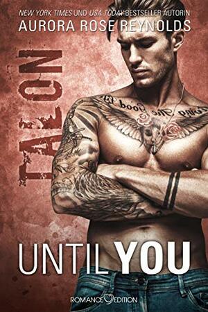 Until you: Talon by Aurora Rose Reynolds