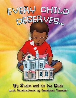 Every Child Deserves by Philip McAdoo