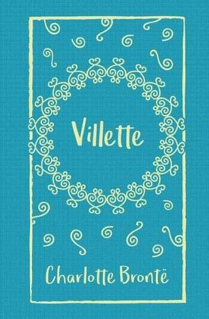 Villette by Charlotte Brontë