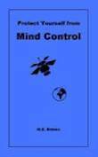 Protect Yourself from MIND CONTROL by M.E. Brines