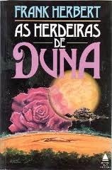 As Herdeiras de Duna by Marta Rodolfo Schmidt, Frank Herbert