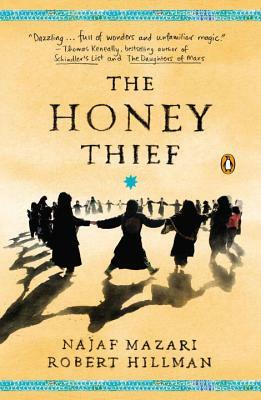 The Honey Thief: Fiction by Robert Hillman, Najaf Mazari