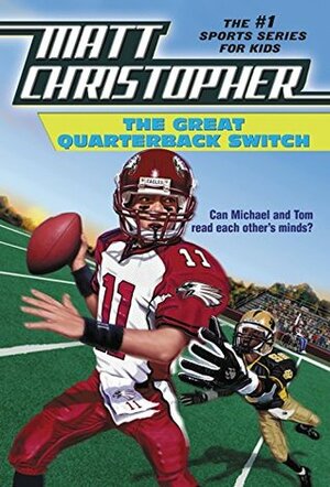 The Great Quarterback Switch by Matt Christopher, Eric J. Nones