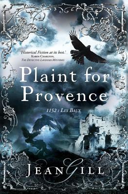 Plaint for Provence: 1152: Les Baux by Jean Gill