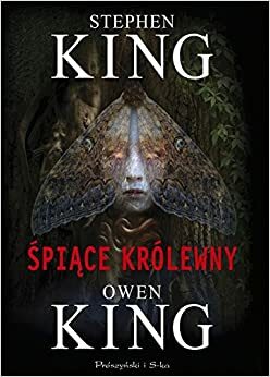 Śpiące królewny by Stephen King, Owen King