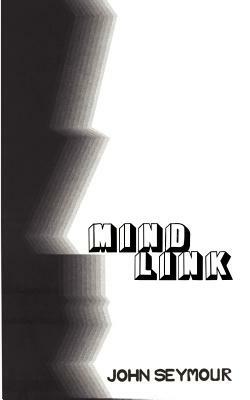 Mindlink by John Seymour