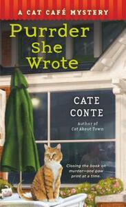 Purrder She Wrote: A Cat Cafe Mystery by Cate Conte