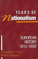 Years of Nationalism: European History 1815-1890 by Robert Wolfson, Leonard W. Cowie