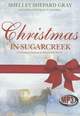 Christmas in Sugarcreek by Shelley Shepard Gray