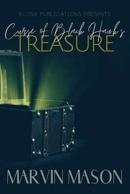 Curse of Black Hawk's Treasure by Marvin Mason