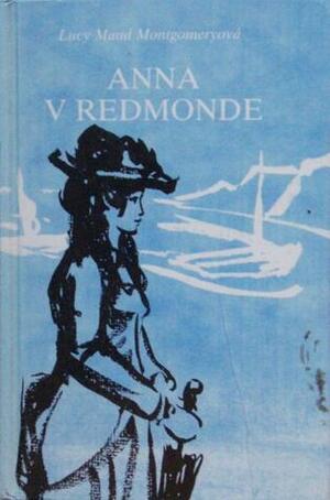 Anna v Redmonde by L.M. Montgomery