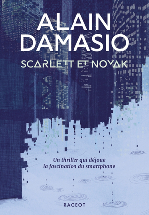 Scarlett et Novak by Alain Damasio
