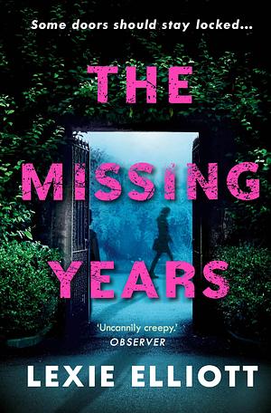 The Missing Years by Lexie Elliott