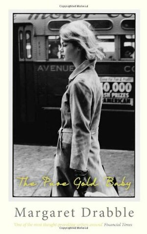 The Pure Gold Baby by Margaret Drabble