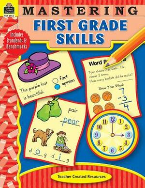 Mastering First Grade Skills by Jodene Smith